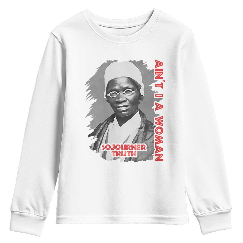 Sojourner Truth Youth Sweatshirt Ain't I A Women Black History