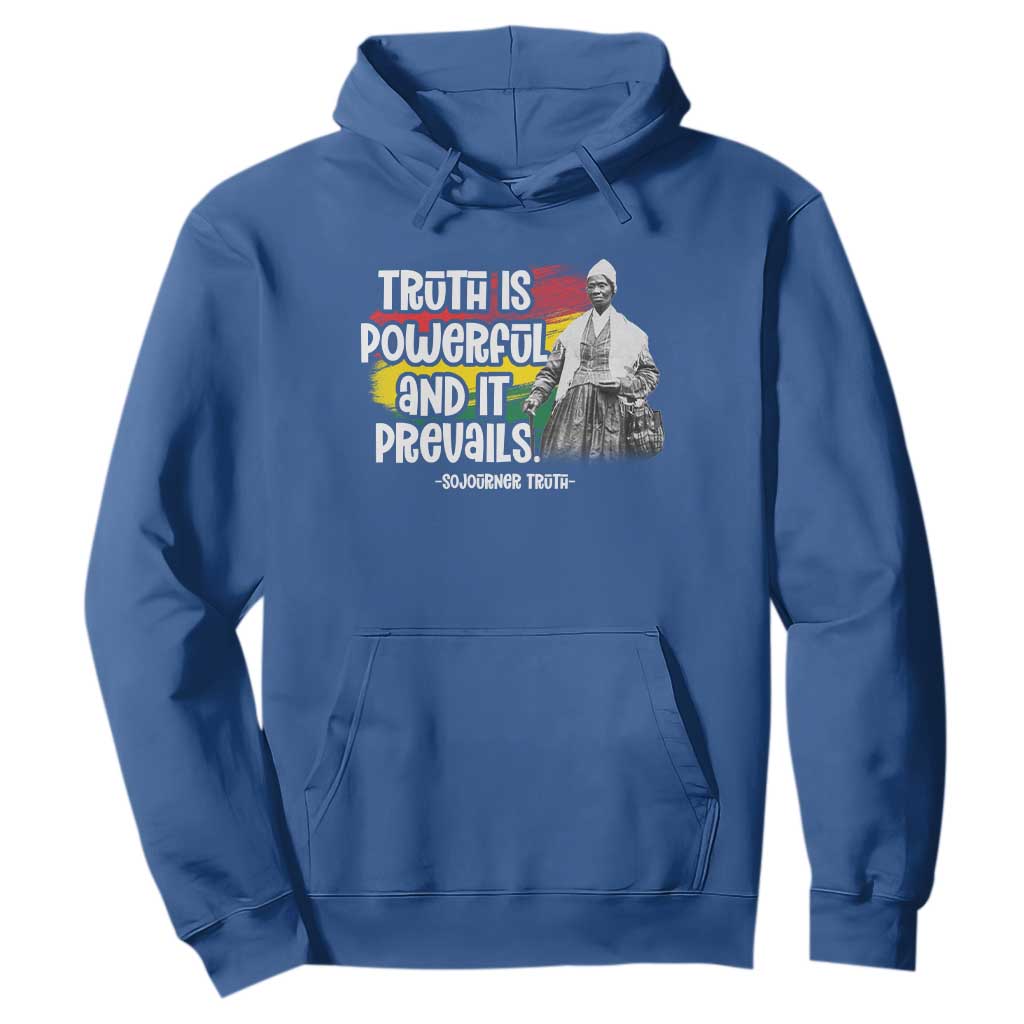 Sojourner Truth Hoodie Truth Is Powerful And It Prevails Black History