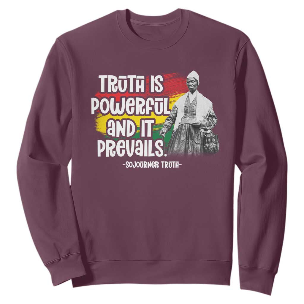 Sojourner Truth Sweatshirt Truth Is Powerful And It Prevails Black History