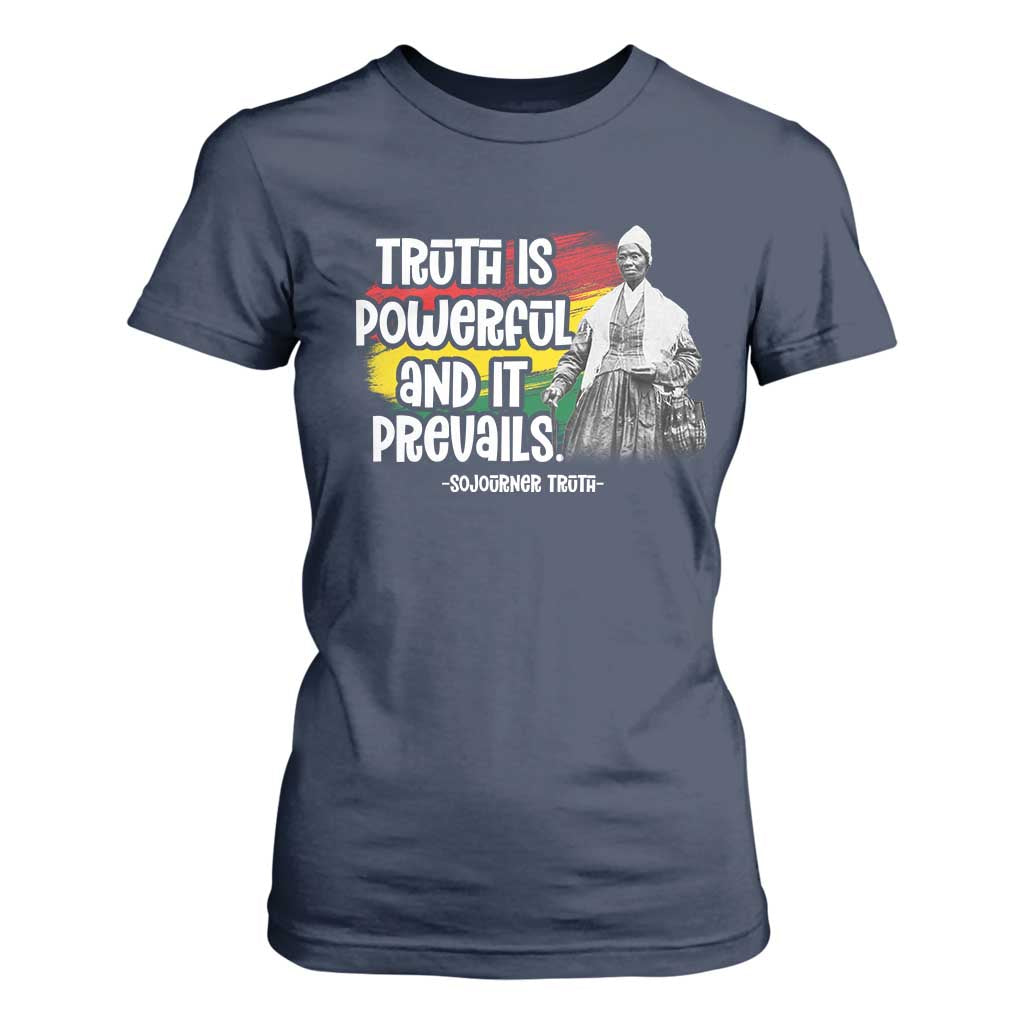 Sojourner Truth T Shirt For Women Truth Is Powerful And It Prevails Black History