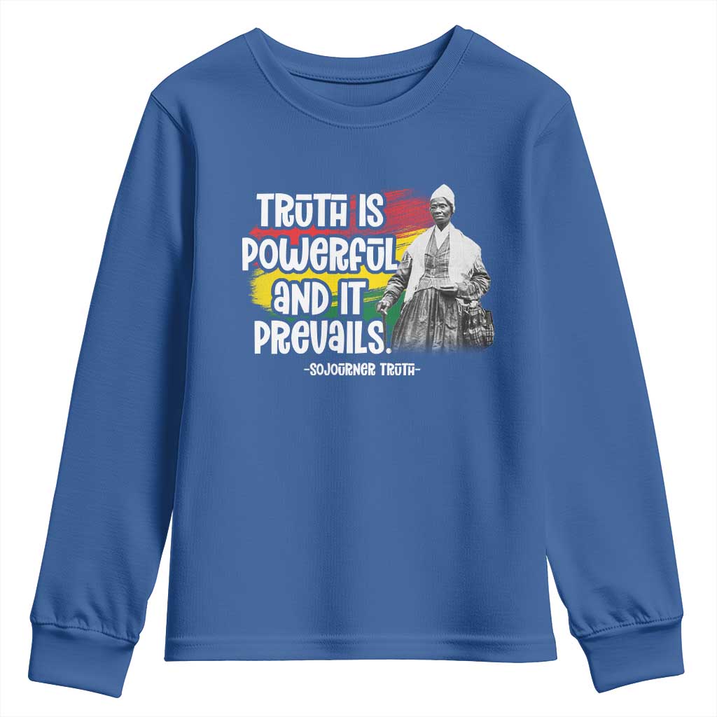 Sojourner Truth Youth Sweatshirt Truth Is Powerful And It Prevails Black History