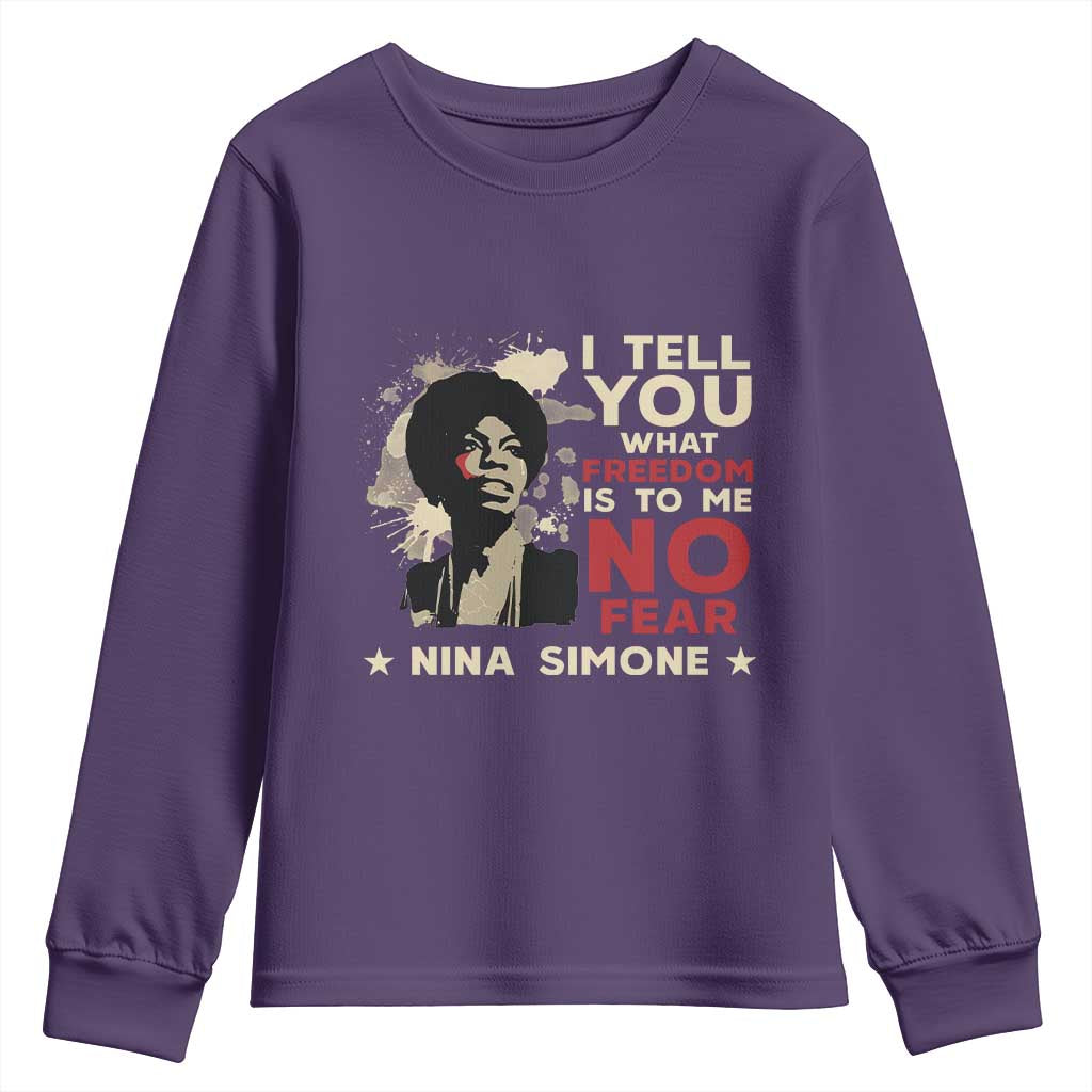 Nina Simone Youth Sweatshirt I Tell You What Freedom Is To Me No Fear