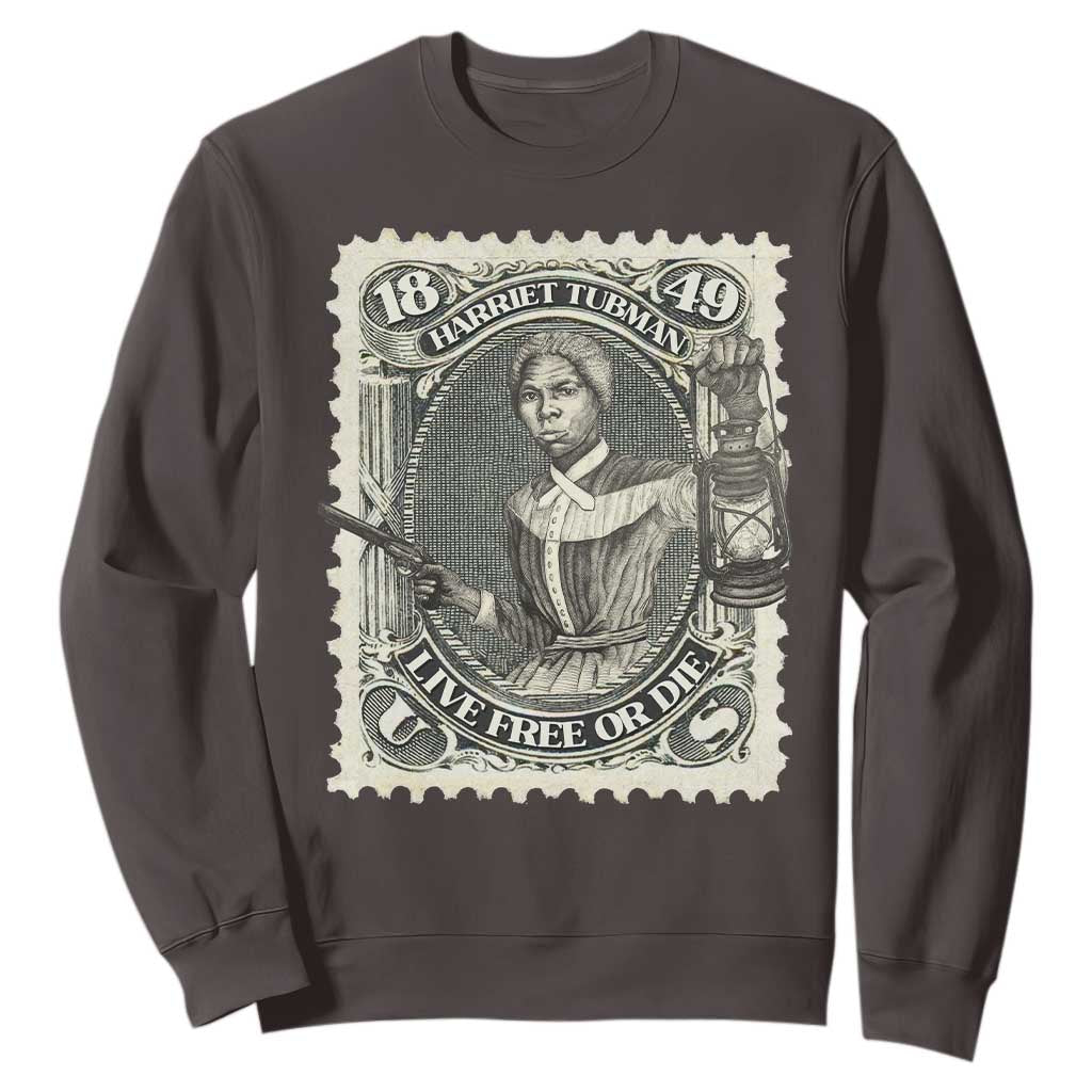 Harriet Tubman Sweatshirt Live Free Or Die Black History