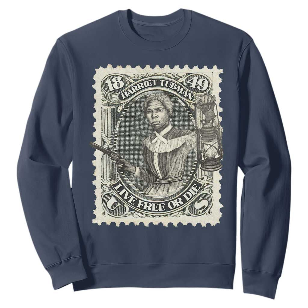 Harriet Tubman Sweatshirt Live Free Or Die Black History