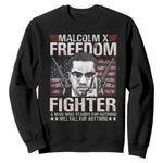 Malcolm X Sweatshirt A Man Who Stands For Nothing Will Fall For Anything
