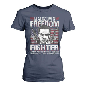 Malcolm X T Shirt For Women A Man Who Stands For Nothing Will Fall For Anything