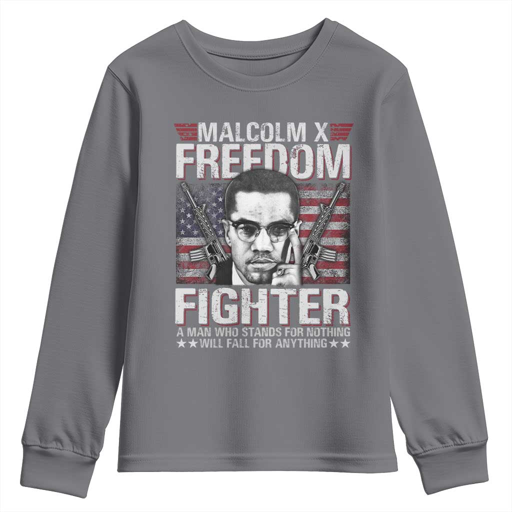 Malcolm X Youth Sweatshirt A Man Who Stands For Nothing Will Fall For Anything