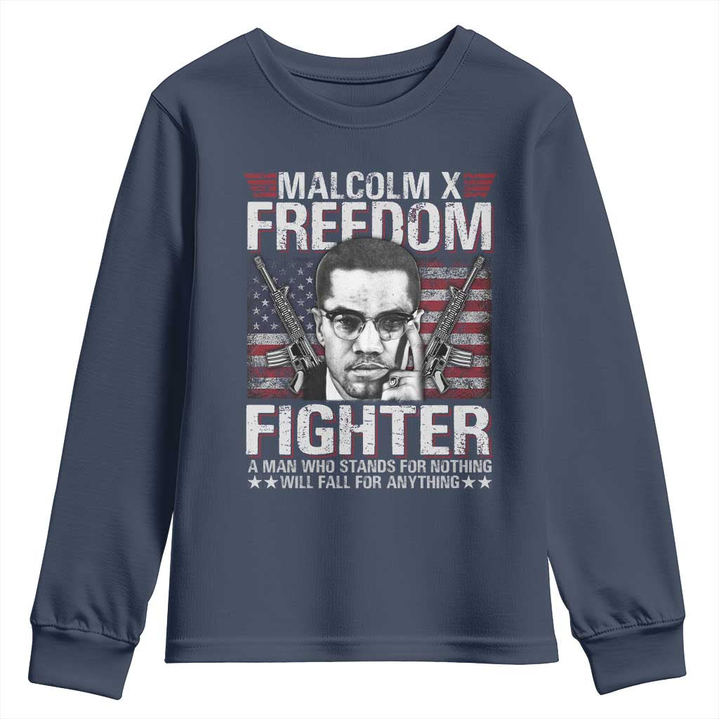 Malcolm X Youth Sweatshirt A Man Who Stands For Nothing Will Fall For Anything