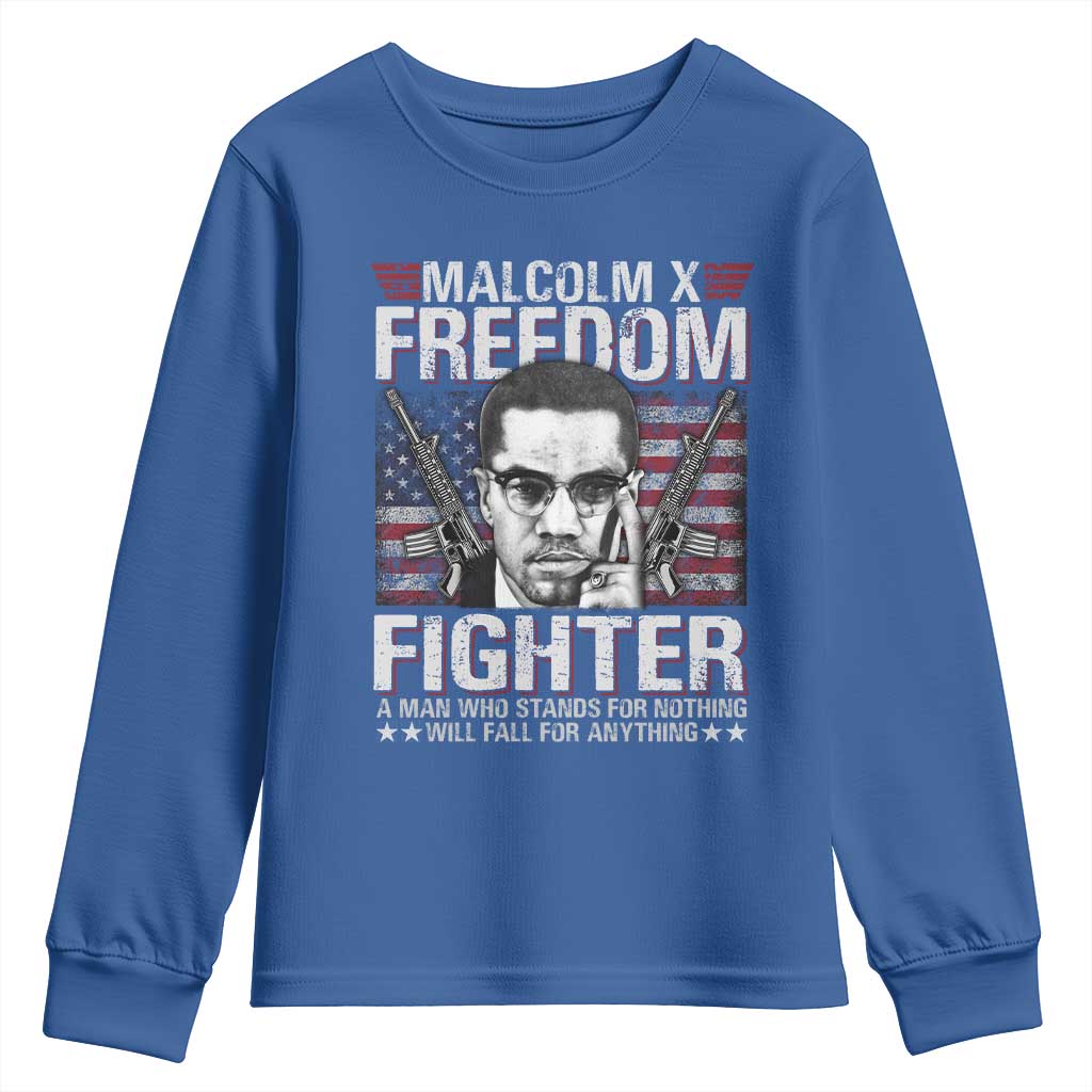 Malcolm X Youth Sweatshirt A Man Who Stands For Nothing Will Fall For Anything