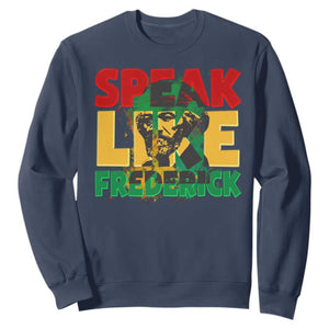 Speak Like Frederick Douglass Sweatshirt Black History Month