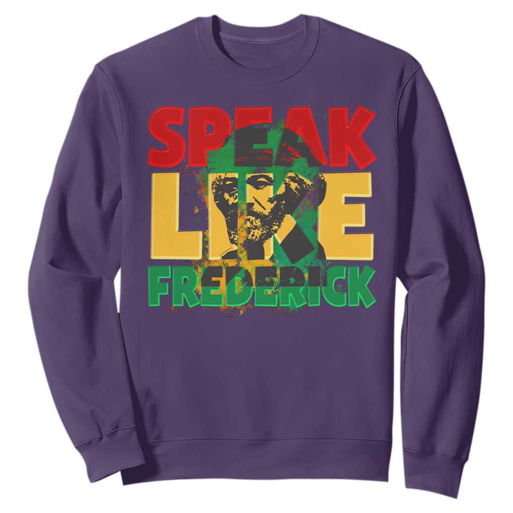 Speak Like Frederick Douglass Sweatshirt Black History Month