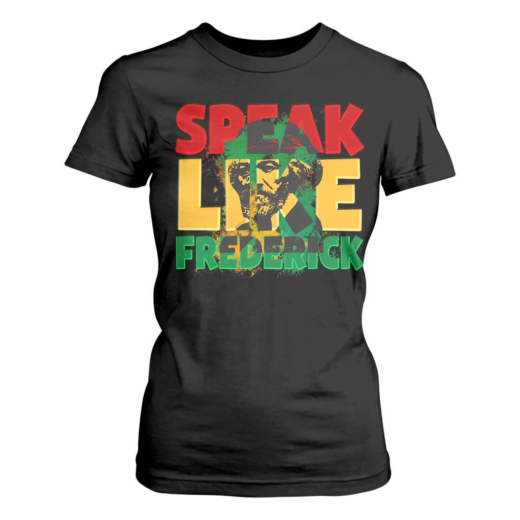 Speak Like Frederick Douglass T Shirt For Women Black History Month