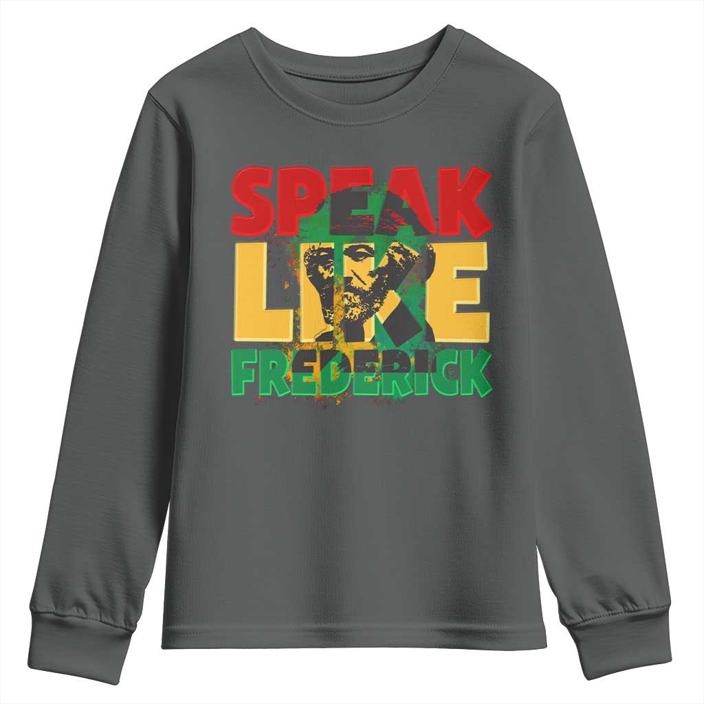 Speak Like Frederick Douglass Youth Sweatshirt Black History Month