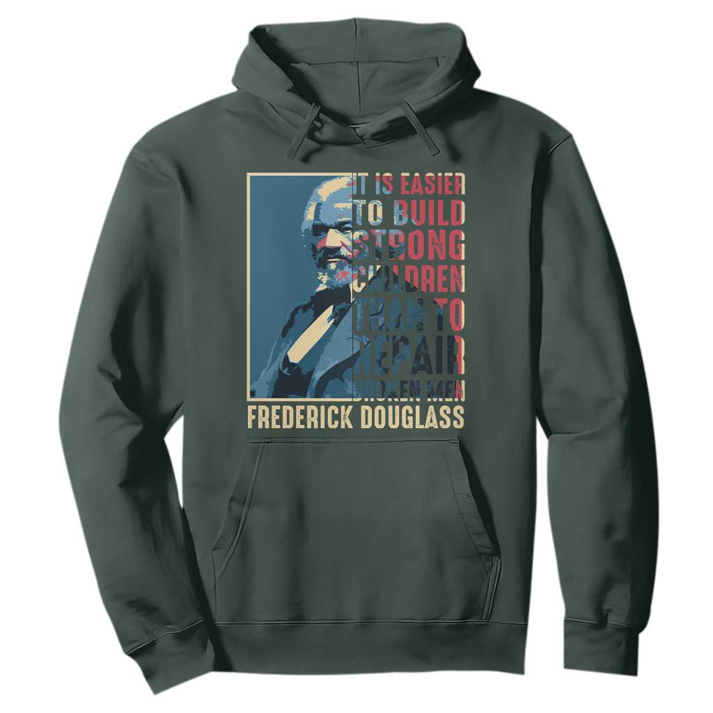 Frederick Douglass Hoodie It Is Easier To Build Strong Children Than To Repair Broken Men BHM