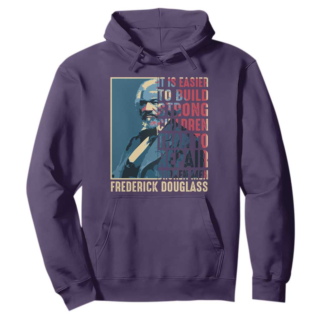 Frederick Douglass Hoodie It Is Easier To Build Strong Children Than To Repair Broken Men BHM