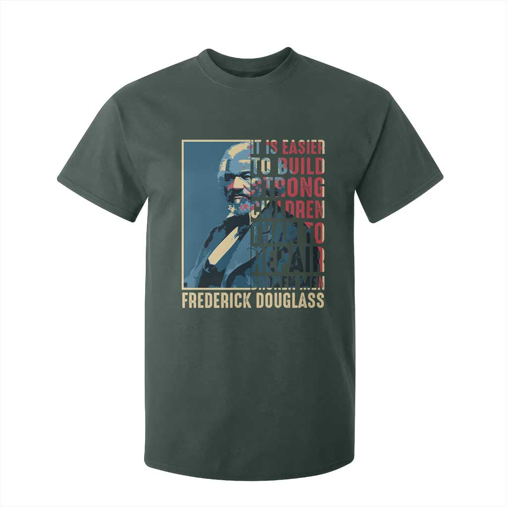 Frederick Douglass T Shirt For Kid It Is Easier To Build Strong Children Than To Repair Broken Men BHM