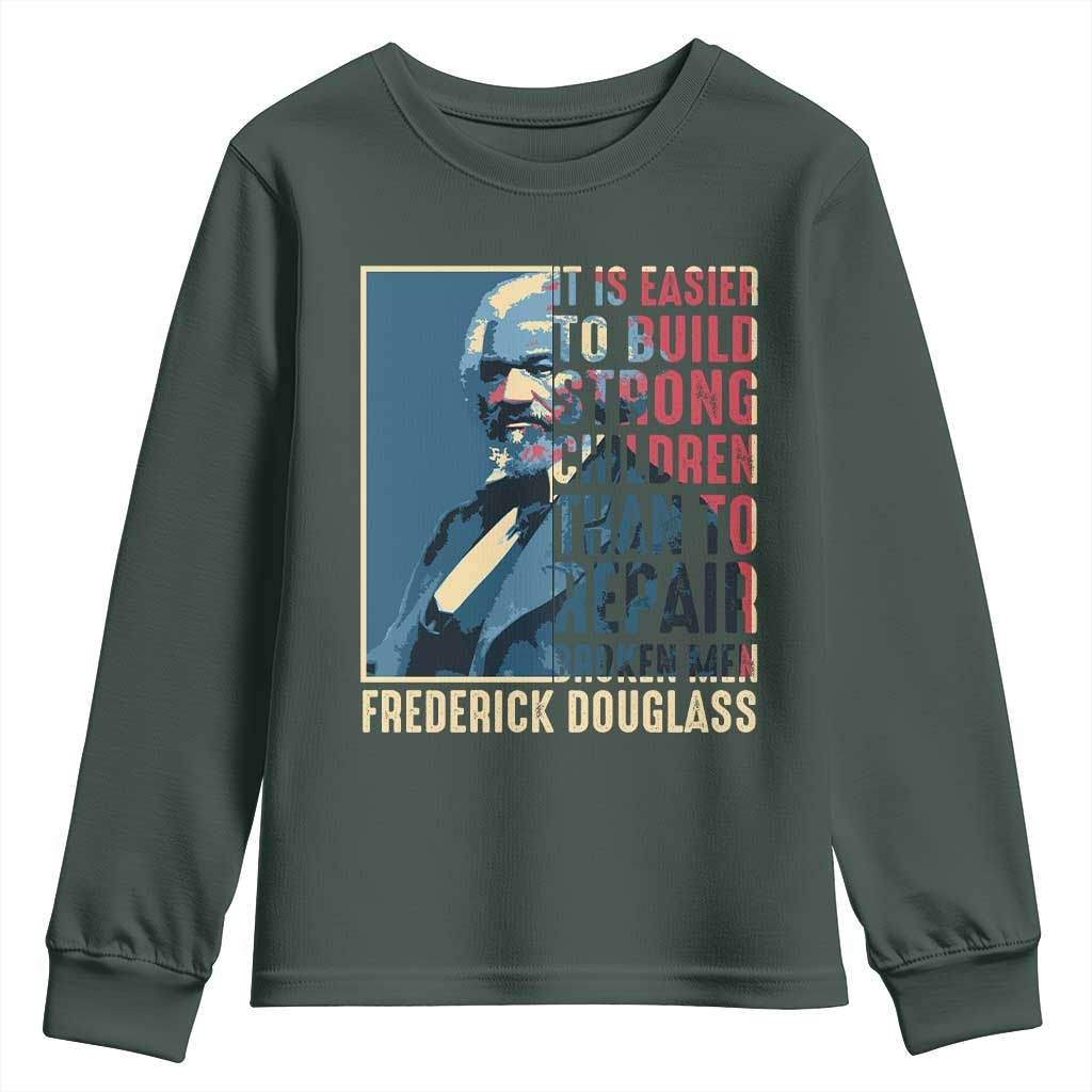 Frederick Douglass Youth Sweatshirt It Is Easier To Build Strong Children Than To Repair Broken Men BHM