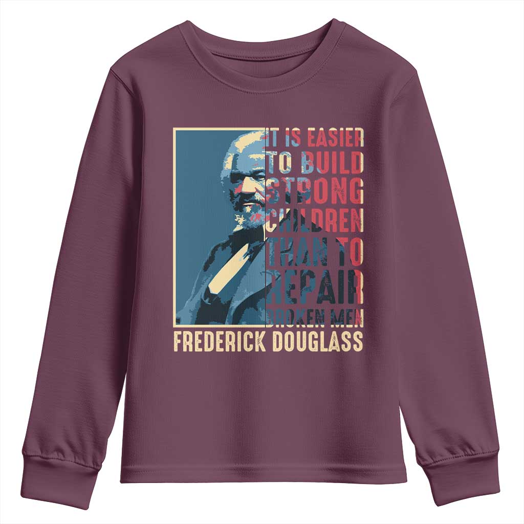 Frederick Douglass Youth Sweatshirt It Is Easier To Build Strong Children Than To Repair Broken Men BHM