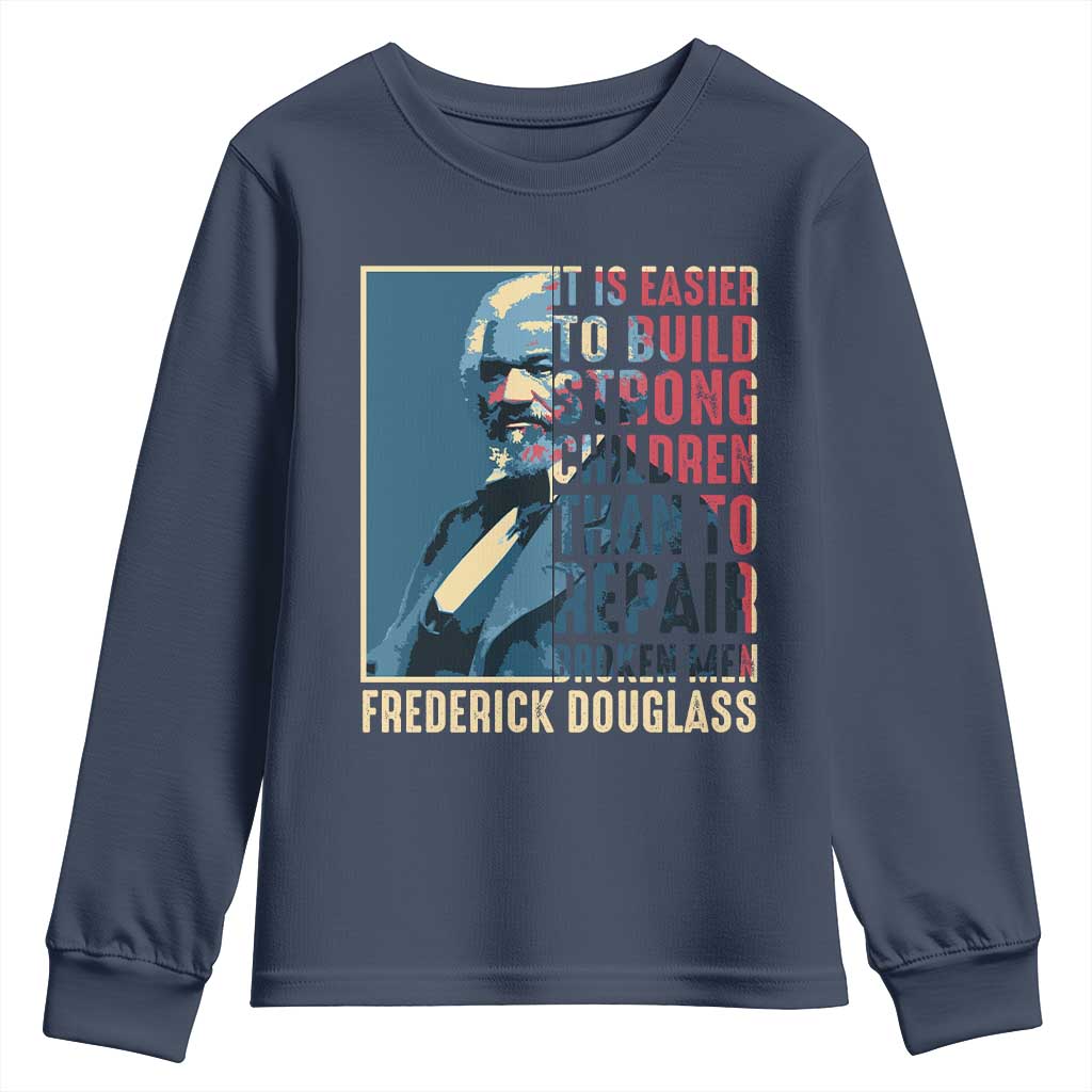 Frederick Douglass Youth Sweatshirt It Is Easier To Build Strong Children Than To Repair Broken Men BHM