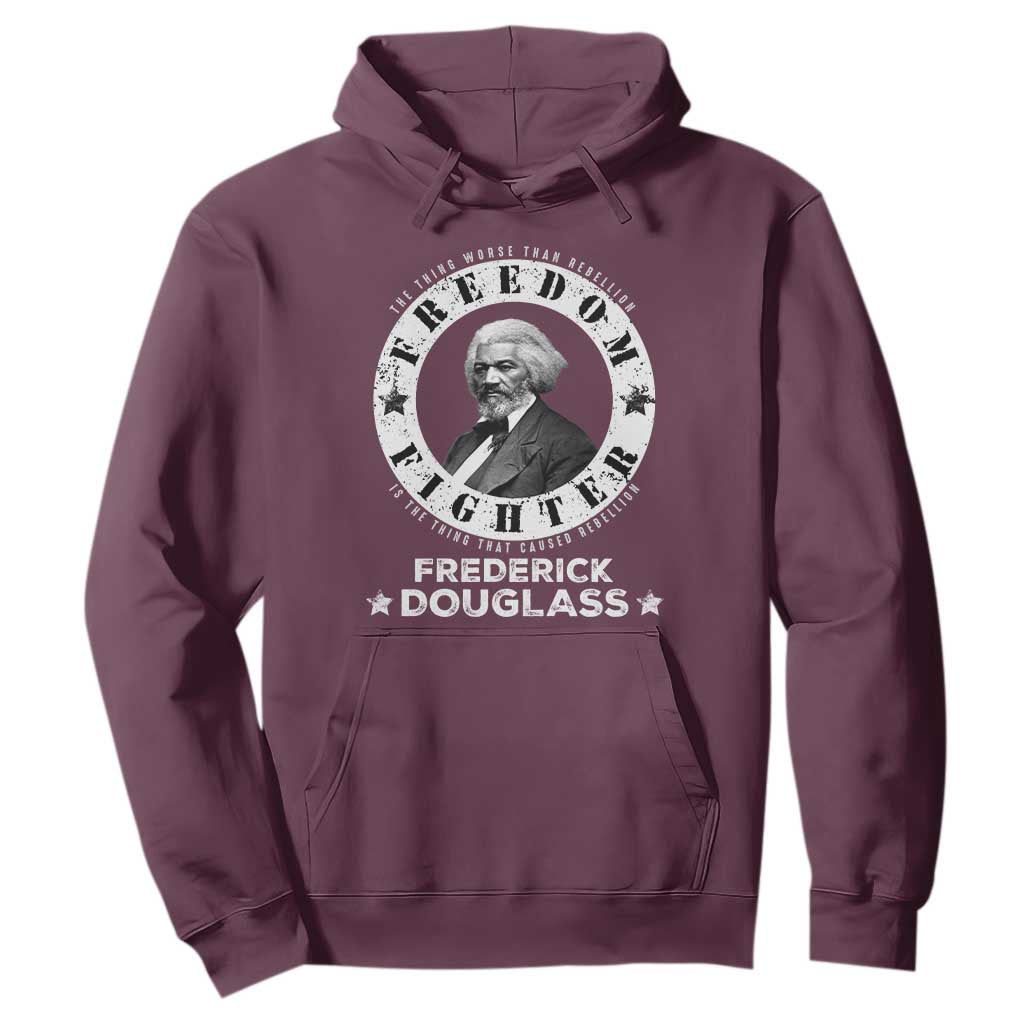 Frederick Douglass Hoodie The Thing Worse Than Rebellion Is The Thing That Causes Rebellion