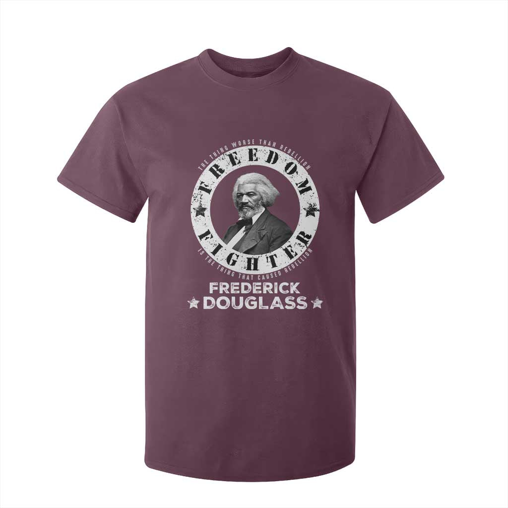 Frederick Douglass T Shirt For Kid The Thing Worse Than Rebellion Is The Thing That Causes Rebellion