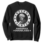 Frederick Douglass Sweatshirt The Thing Worse Than Rebellion Is The Thing That Causes Rebellion