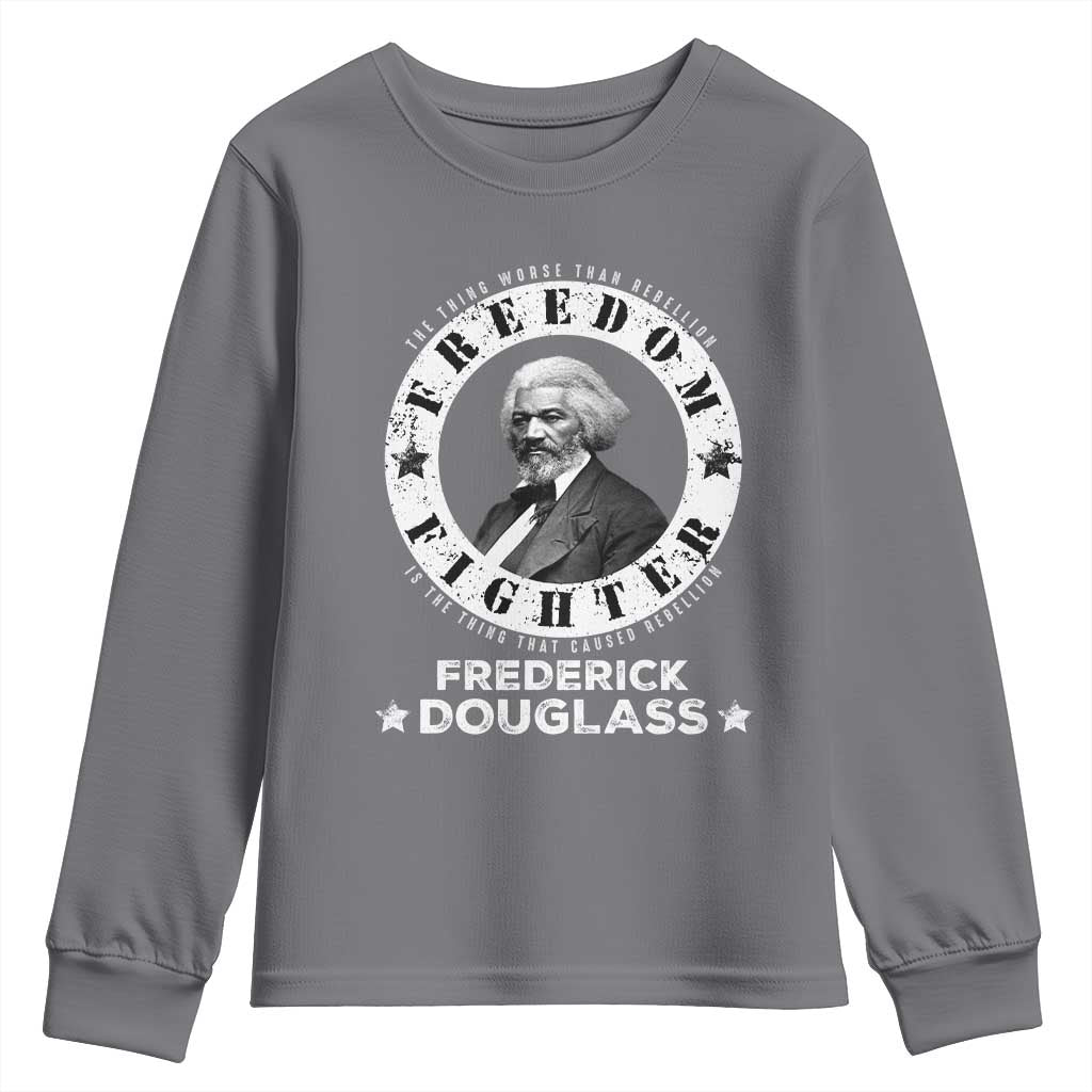 Frederick Douglass Youth Sweatshirt The Thing Worse Than Rebellion Is The Thing That Causes Rebellion