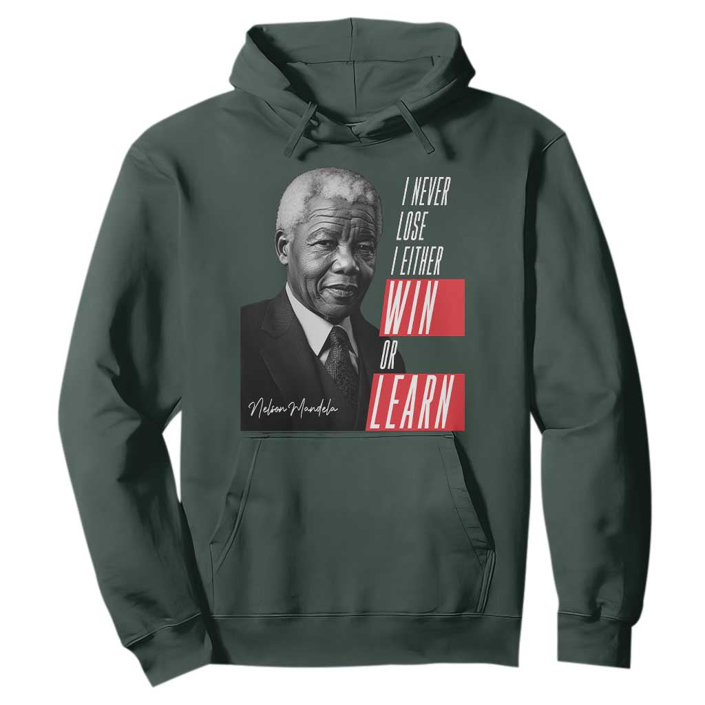 Nelson Mandela's Motivational Hoodie I Never Lose I Either Win Or Learn