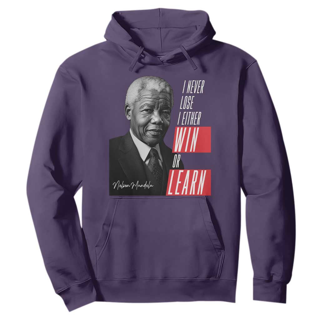 Nelson Mandela's Motivational Hoodie I Never Lose I Either Win Or Learn