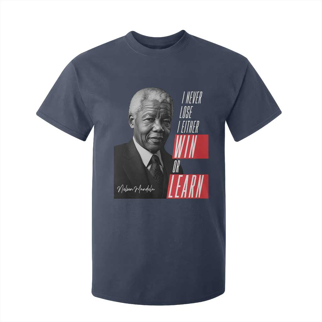 Nelson Mandela's Motivational T Shirt For Kid I Never Lose I Either Win Or Learn