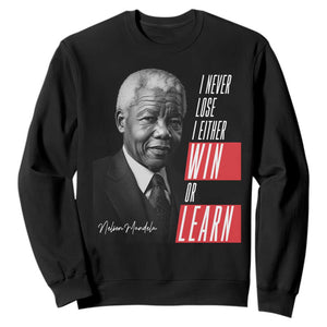 Nelson Mandela's Motivational Sweatshirt I Never Lose I Either Win Or Learn