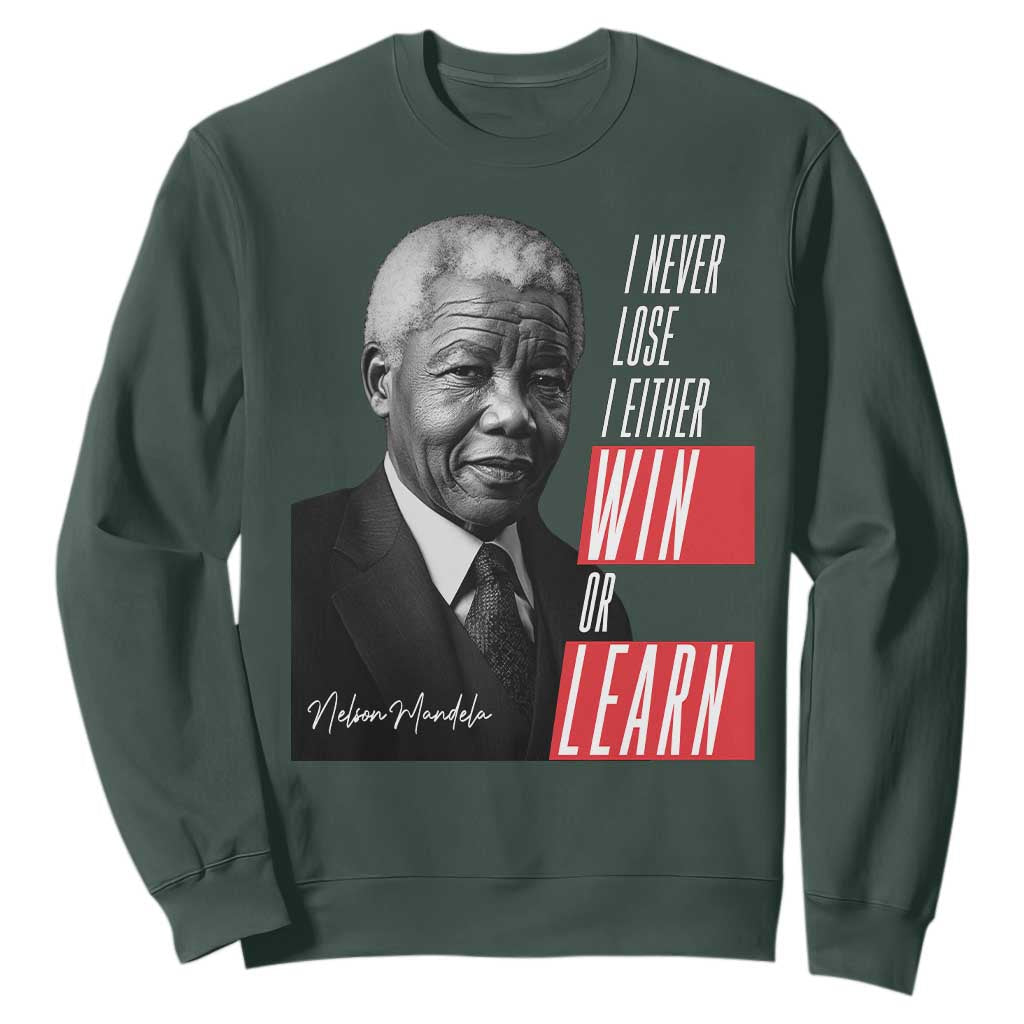 Nelson Mandela's Motivational Sweatshirt I Never Lose I Either Win Or Learn