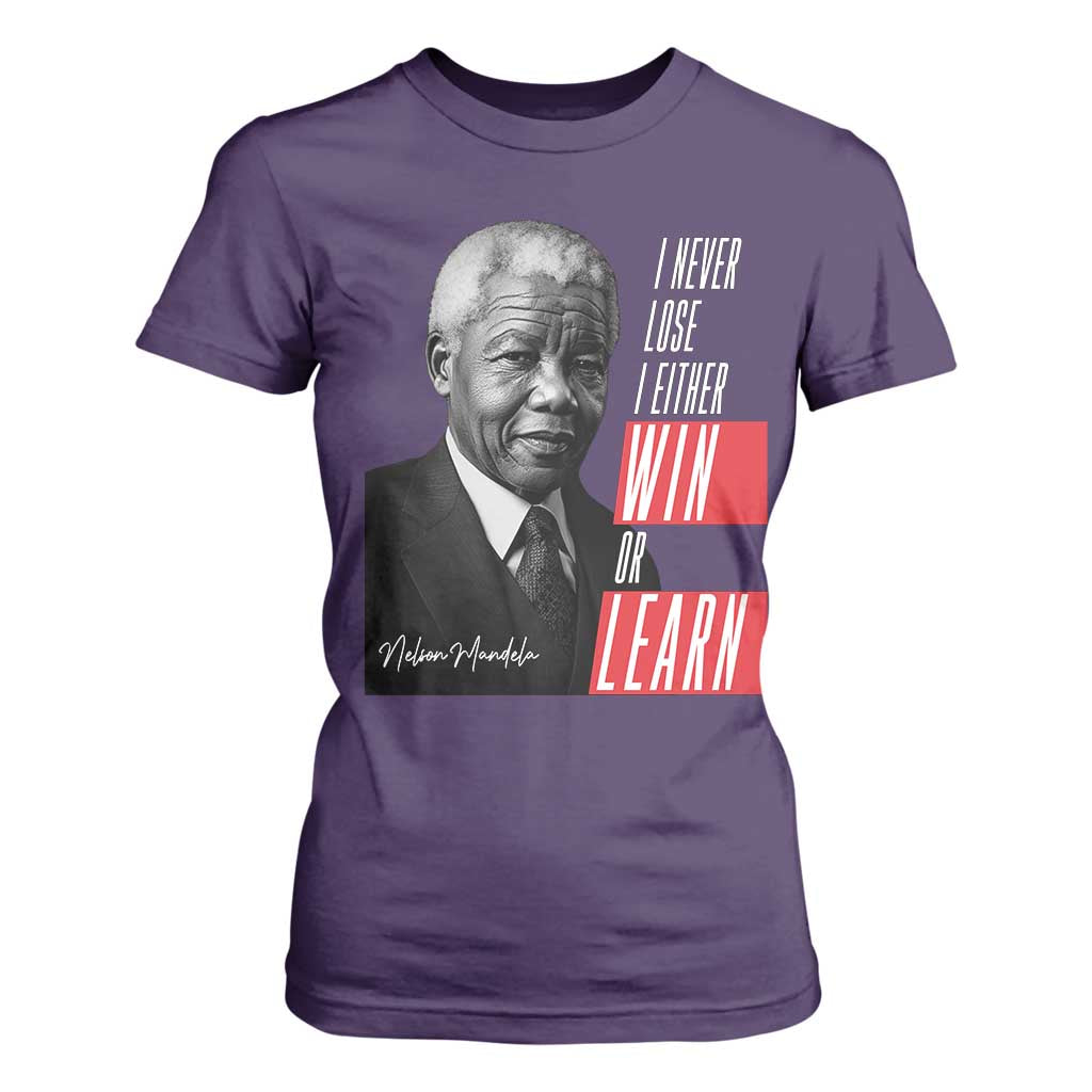 Nelson Mandela's Motivational T Shirt For Women I Never Lose I Either Win Or Learn