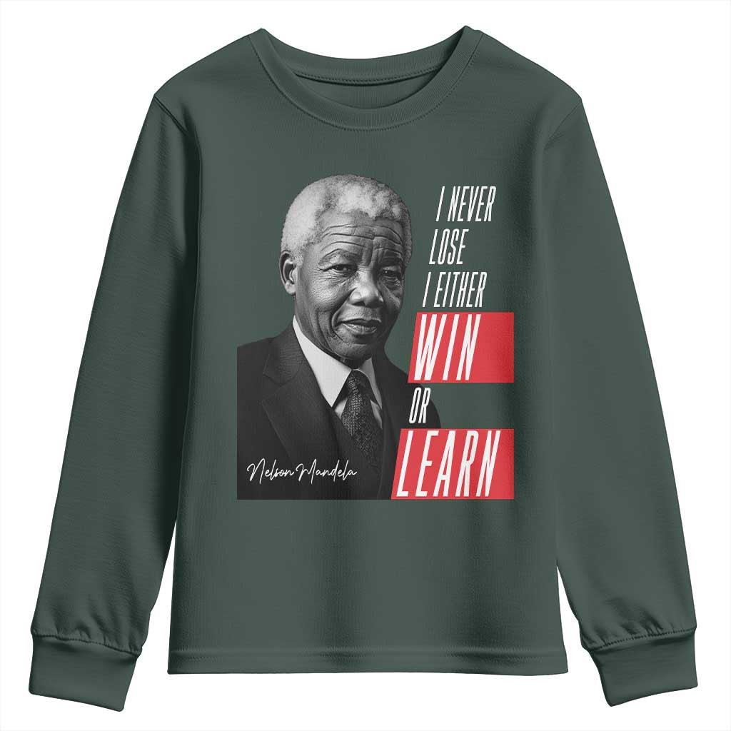 Nelson Mandela's Motivational Youth Sweatshirt I Never Lose I Either Win Or Learn