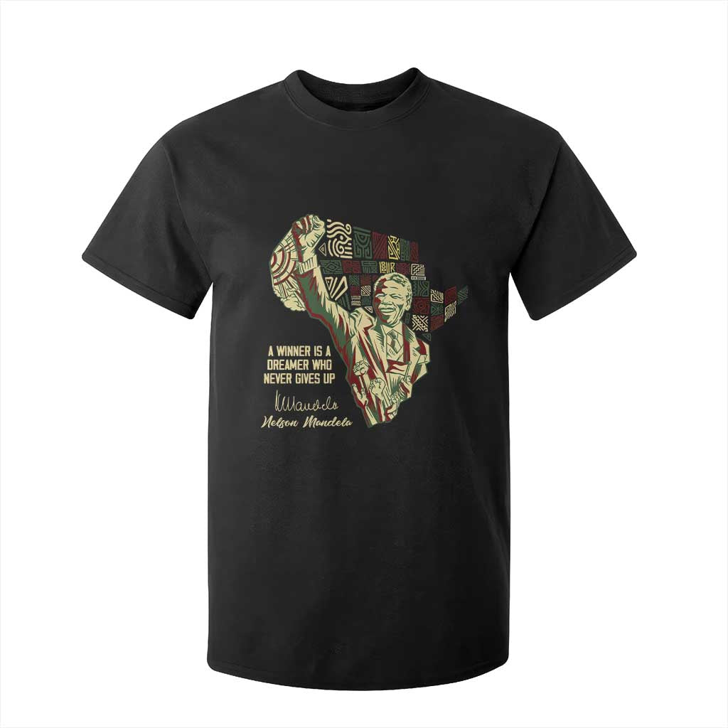 Nelson Mandela T Shirt For Kid A Winner Is A Dreamer Who Never Gives Up