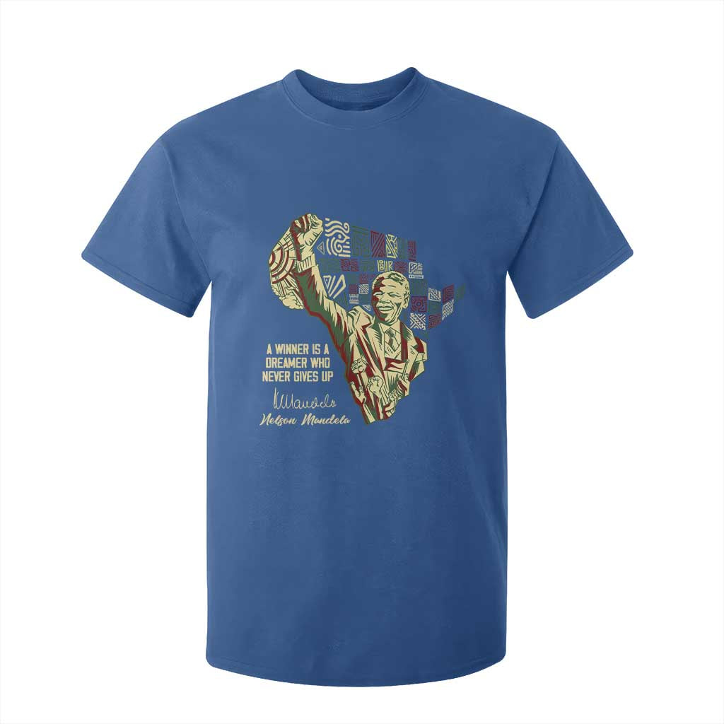 Nelson Mandela T Shirt For Kid A Winner Is A Dreamer Who Never Gives Up