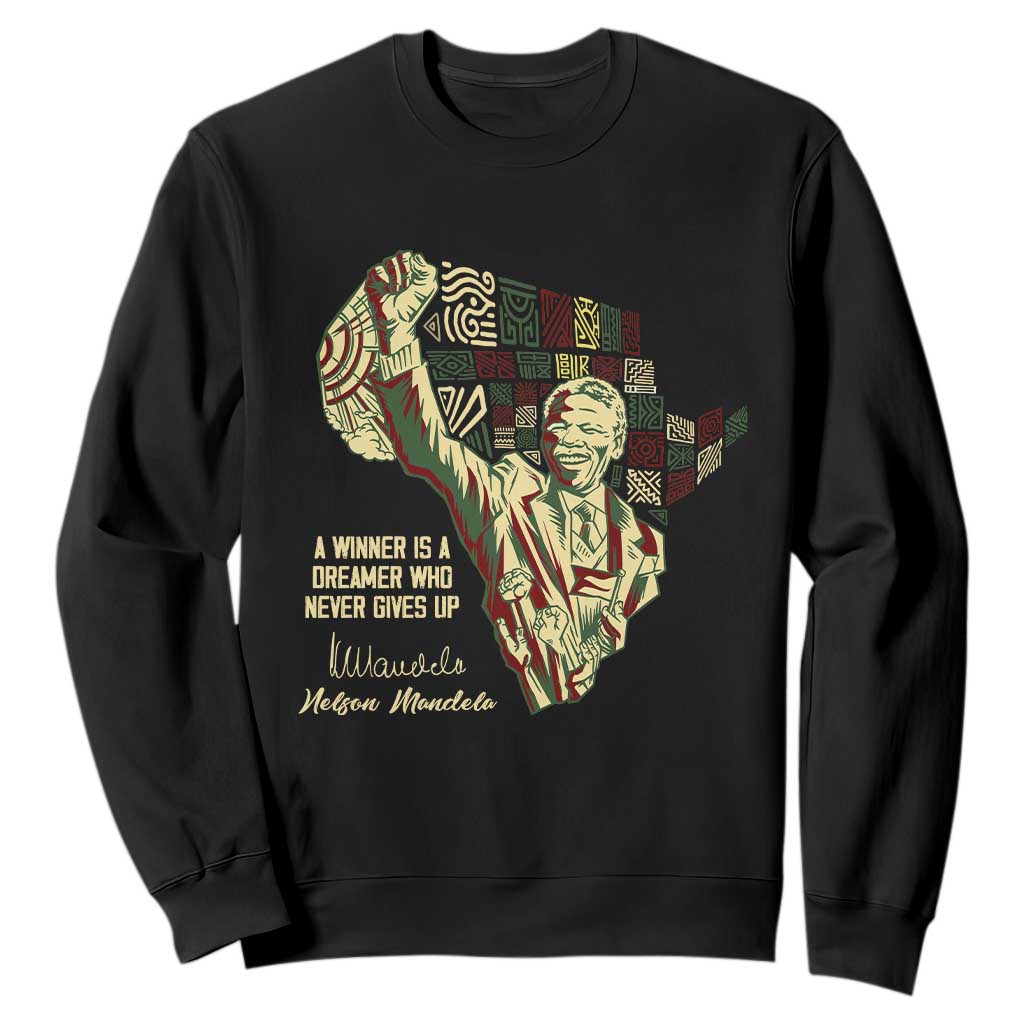 Nelson Mandela Sweatshirt A Winner Is A Dreamer Who Never Gives Up