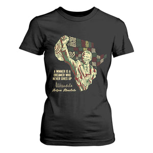 Nelson Mandela T Shirt For Women A Winner Is A Dreamer Who Never Gives Up