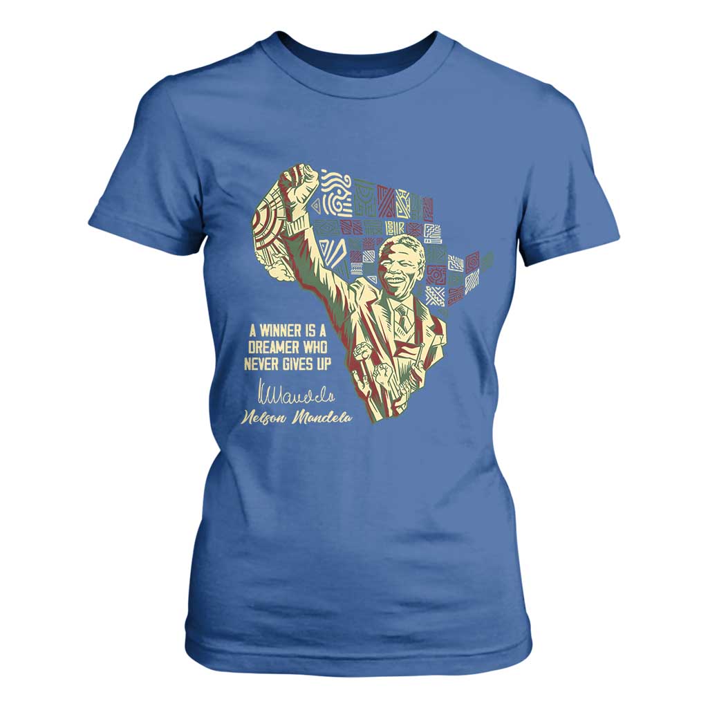 Nelson Mandela T Shirt For Women A Winner Is A Dreamer Who Never Gives Up