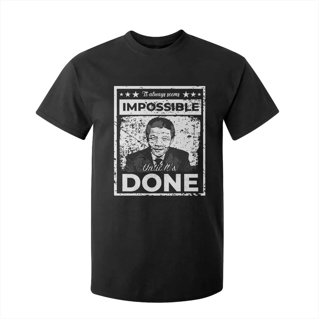 Nelson Mandela T Shirt For Kid It Always Seems Impossible Until It's Done