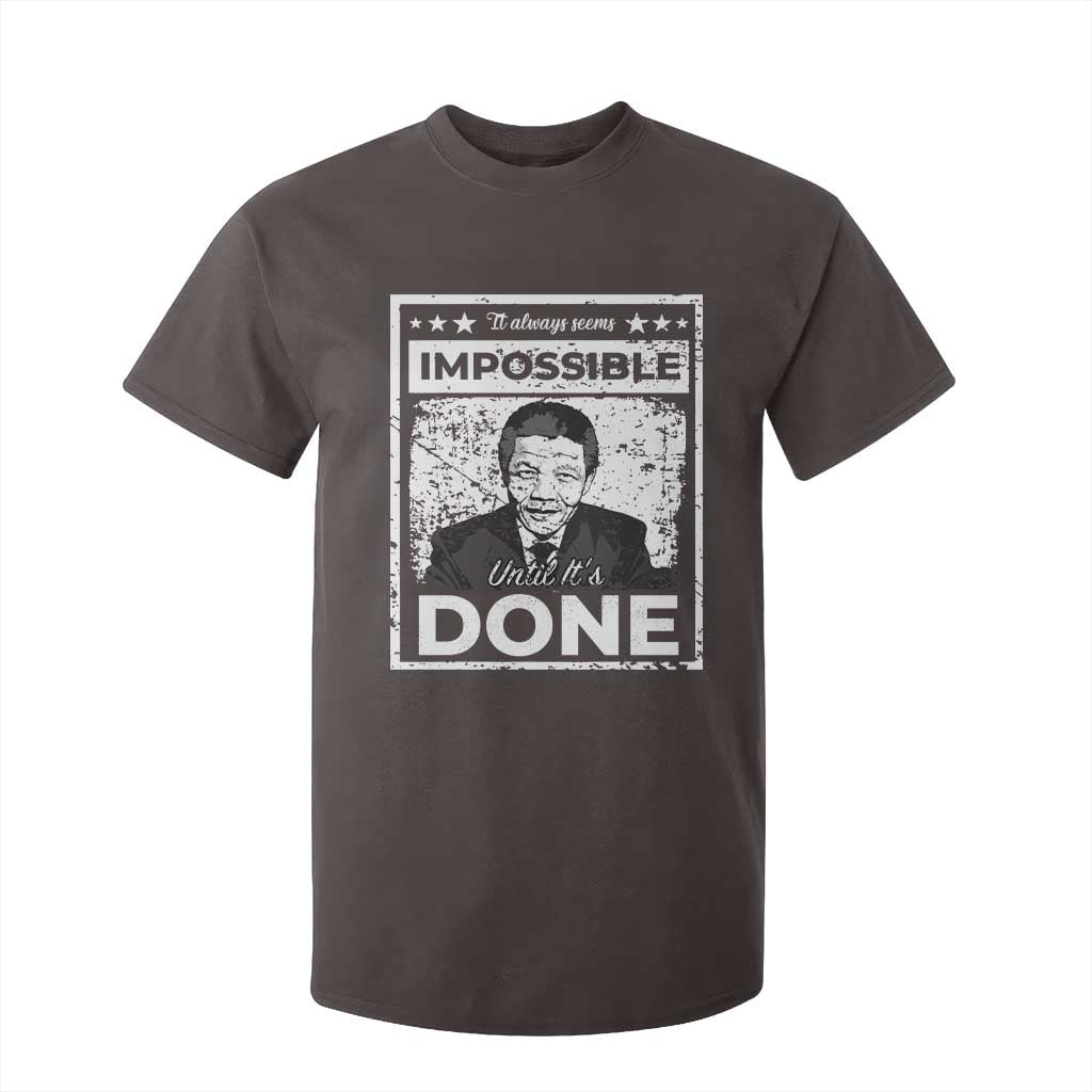 Nelson Mandela T Shirt For Kid It Always Seems Impossible Until It's Done