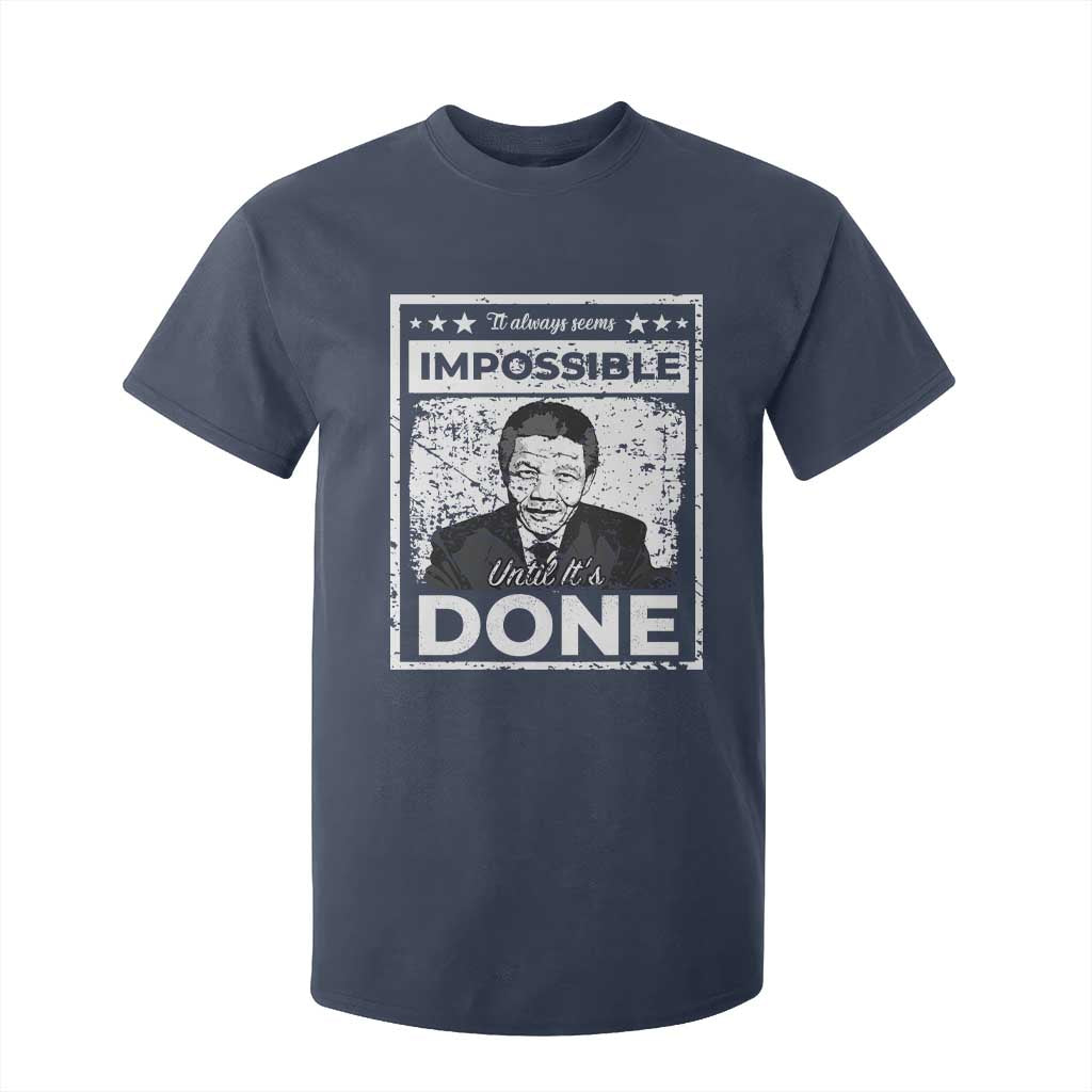 Nelson Mandela T Shirt For Kid It Always Seems Impossible Until It's Done