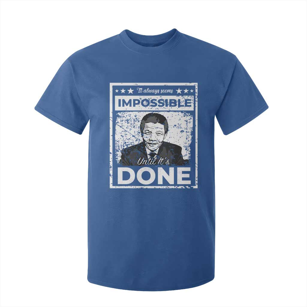 Nelson Mandela T Shirt For Kid It Always Seems Impossible Until It's Done