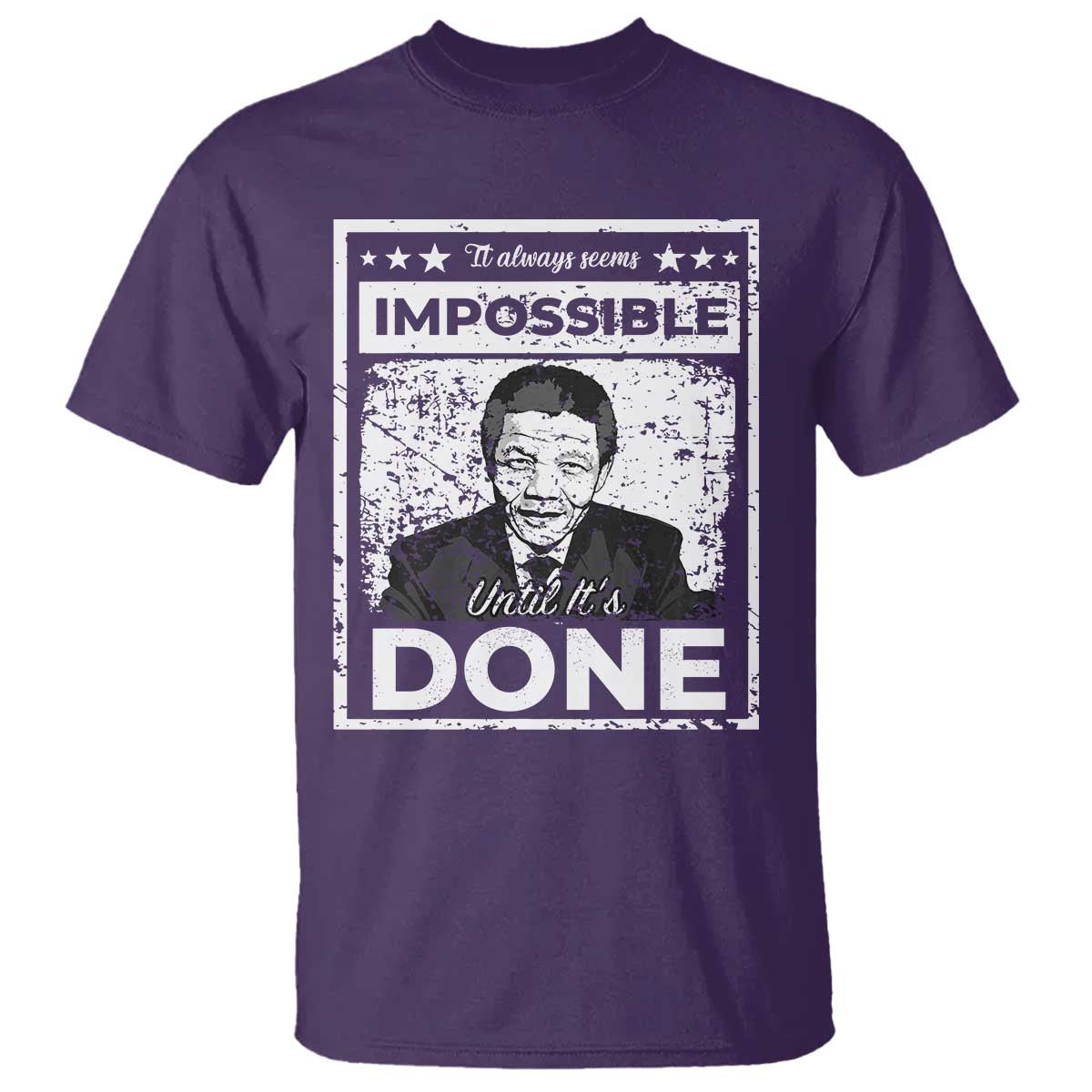 Nelson Mandela T Shirt It Always Seems Impossible Until It's Done