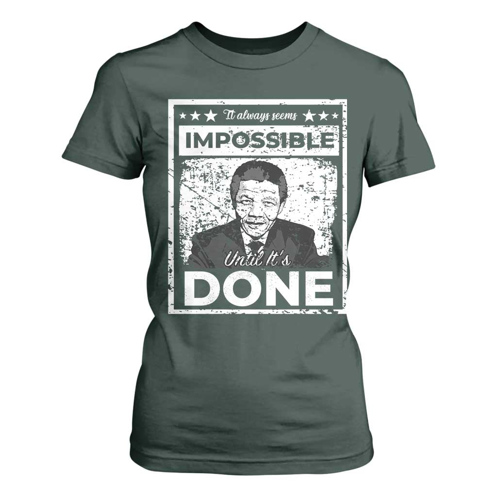 Nelson Mandela T Shirt For Women It Always Seems Impossible Until It's Done