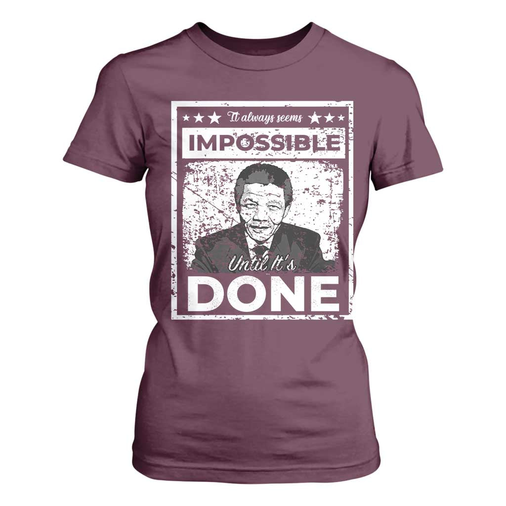 Nelson Mandela T Shirt For Women It Always Seems Impossible Until It's Done