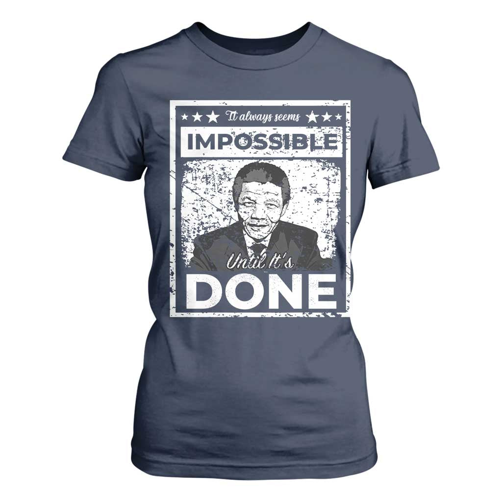 Nelson Mandela T Shirt For Women It Always Seems Impossible Until It's Done