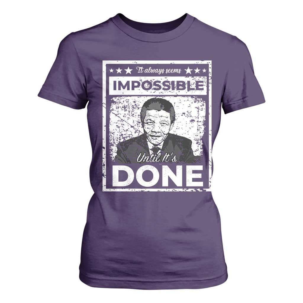 Nelson Mandela T Shirt For Women It Always Seems Impossible Until It's Done