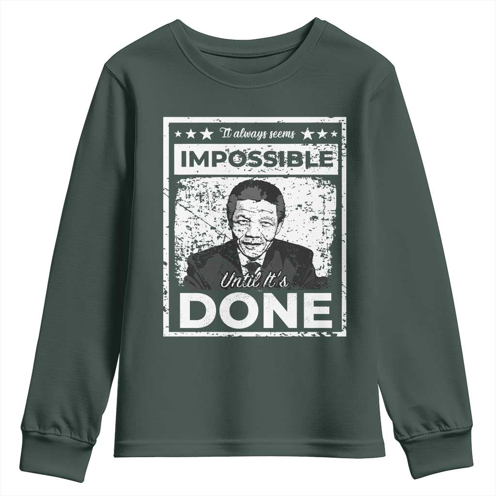 Nelson Mandela Youth Sweatshirt It Always Seems Impossible Until It's Done