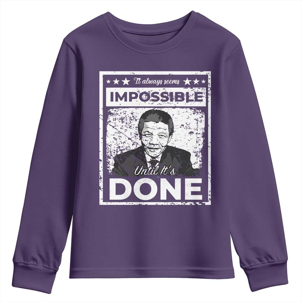 Nelson Mandela Youth Sweatshirt It Always Seems Impossible Until It's Done